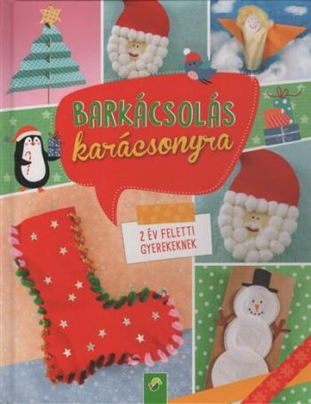 Barkácsolás karácsonyra 1.Kép