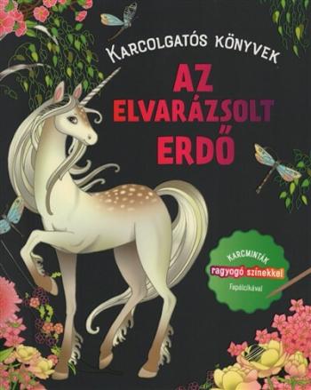 Az elvarázsolt erdő - Karcolgatós könyvek 1.Kép