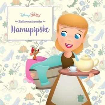 Disney baby: Első hercegnős meséim - Hamupipőke 1.Kép