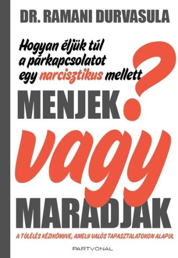Menjek vagy maradjak? - Hogyan éljük túl a párkapcsolatot egy narcisztikus mellett? 1.Kép