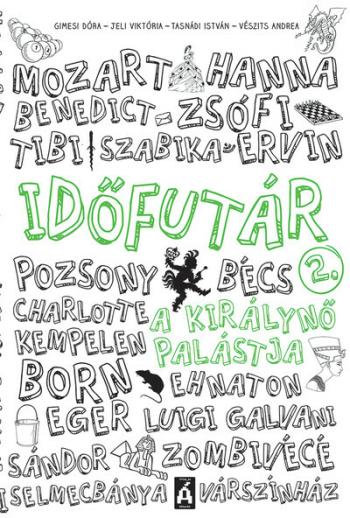 Időfutár 2. - A királynő palástja (új kiadás) 1.Kép