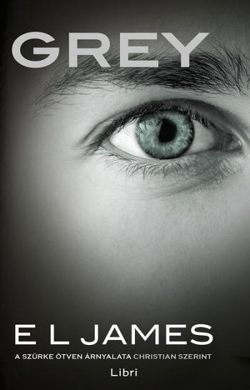 Grey - A szürke ötven árnyalata Christian szerint (új kiadás) 1.Kép