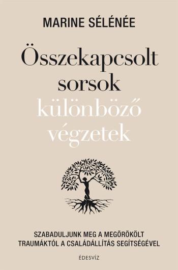https://konyvbox.hu/media_ws/10216/2024/idx/osszekapcsolt-sorsok-kulonbozo-vegzetek-szabaduljunk-meg-a-megorokolt-traumaktol-a-csaladallitas-segitsegevel.jpg