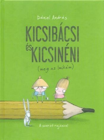 Kicsibácsi és Kicsinéni (meg az Imikém) (új kiadás) 1.Kép