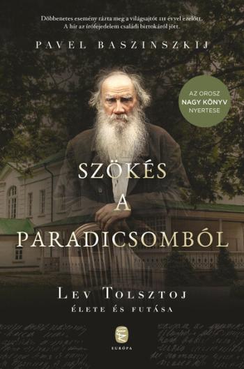 Szökés a paradicsomból - Lev Tolsztoj élete és futása 1.Kép