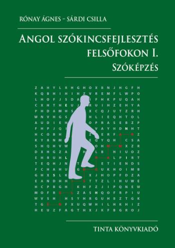 Angol szókincsfejlesztés felsőfokon I. - Szóképzés 1.Kép