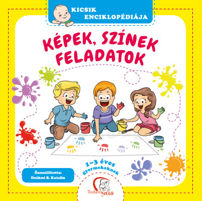 Képek, színek, feladatok - 1-3 éves gyermekeknek