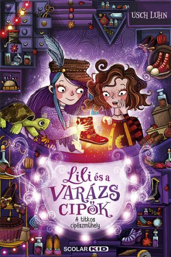 A titkos cipészműhely - Lili és a varázscipők 1. 1.Kép