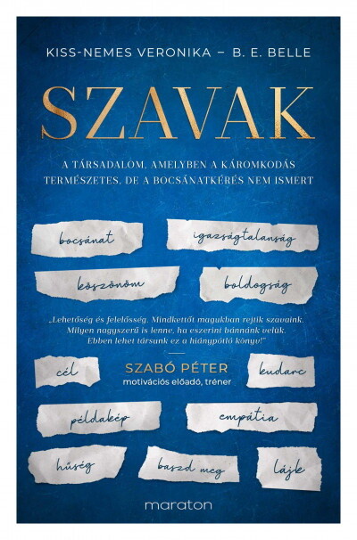 Szavak - A társadalom, amelyben a káromkodás természetes, de a bocsánatkérés nem ismert