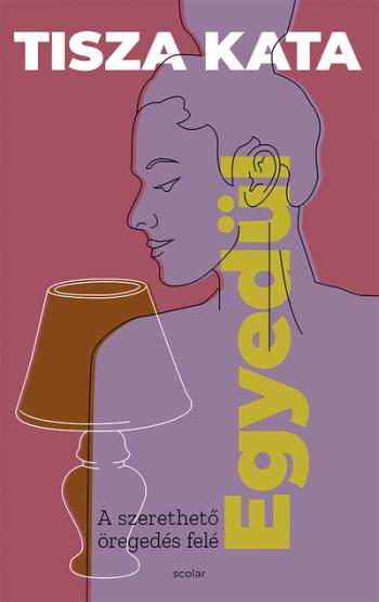 Egyedül - A szerethető öregedés felé 1.Kép