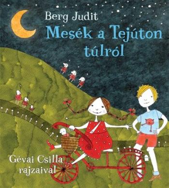 Mesék a tejúton túlról (4. kiadás) 1.Kép