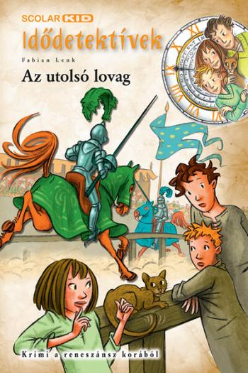 Idődetektívek 29. - Az utolsó lovag 1.Kép