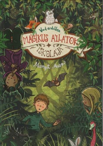 Mágikus állatok iskolája 11. /Vad erdőben 1.Kép