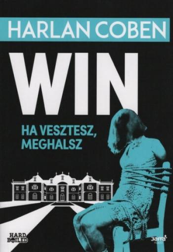 Win - Ha veszítesz, meghalsz 1.Kép
