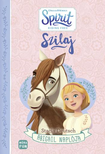 Szilaj - Abigail naplója 1.Kép