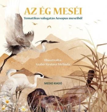 Az Ég meséi - Tematikus válogatás Aesopus meséiből 1.Kép