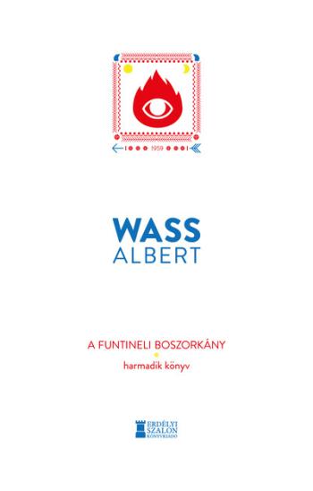 A funtineli boszorkány - Harmadik könyv - Wass Albert Művei 1.Kép