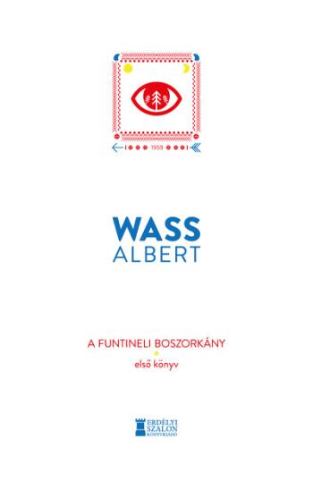 A funtineli boszorkány - Első könyv - Wass Albert Művei 1.Kép