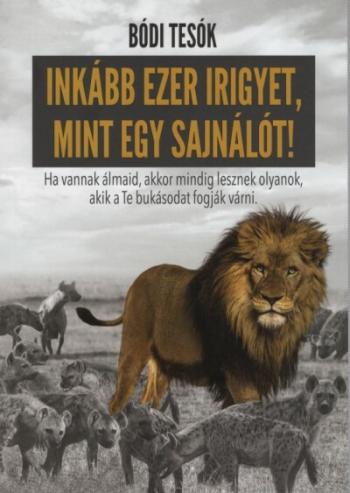 Inkább ezer irigyet, mint egy sajnálót! 1.Kép