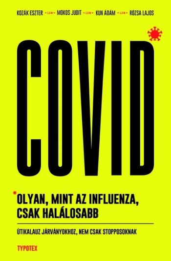 https://konyvbox.hu/media_ws/10243/2012/idx/covid-olyan-mint-az-influenza-csak-halalosabb-utikalauz-jarvanyokhoz-nem-csak-stopposoknak.jpg