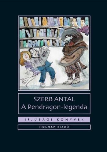 A Pendragon legenda - Ifjúsági könyvek 1.Kép