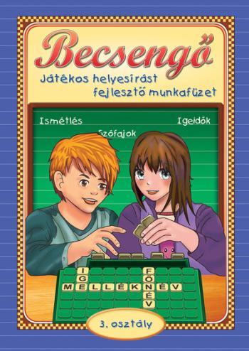 Becsengő - Játékos helyesírást fejlesztő munkafüzet - 3. osztályosok részére 1.Kép