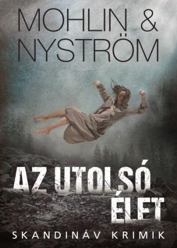 Az utolsó élet - Skandináv krimik 1.Kép