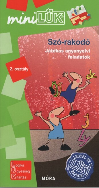 Szó-rakodó - játékos anyanyelvi feladatok - Legyél te is LÜK bajnok 2. osztály - MiniLÜK 1.Kép