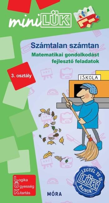 Számtalan számtan - matematikai gondolkodást fejlesztő feladatok 3. oszt. - MiniLÜK 1.Kép