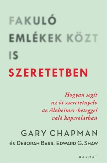 https://konyvbox.hu/media_ws/10247/2049/idx/fakulo-emlekek-kozt-is-szeretetben-hogyan-segit-az-ot-szeretetnyelv-az-alzheimer-beteggel-valo-kapcsolatban.jpg