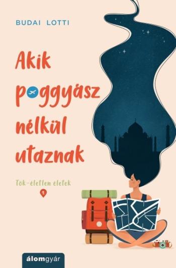 Akik poggyász nélkül utaznak - Tök-életlen életek-sorozat 1.Kép