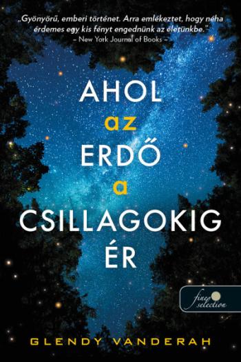 Ahol az erdő a csillagokig ér 1.Kép