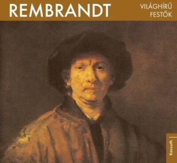 Rembrandt - Világhírű festők 1.Kép