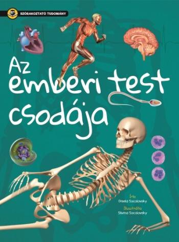 Az emberi test csodája - Szórakoztató tudomány 1.Kép