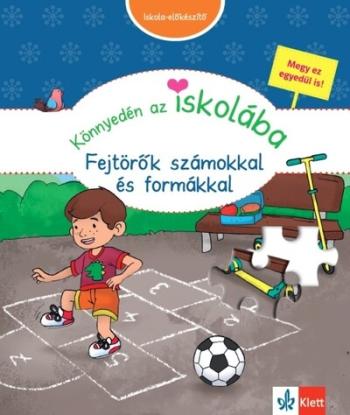 Könnyedén az iskolába - Fejtörők számokkal és formákkal - Színes iskola-előkészítő feladatlapok óvodásoknak. 1.Kép