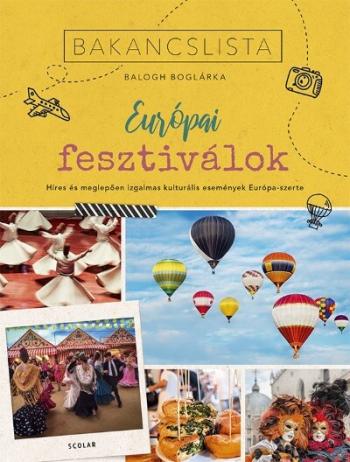 Bakancslista: Európai fesztiválok - Híres és meglepően izgalmas kulturális fesztiválok Európa-szerte 1.Kép