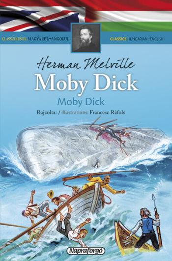 Klasszikusok magyarul-angolul - Moby Dick 1.Kép