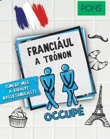 PONS Franciául a trónon - Ismerd meg a királyi nyelvtanulást! 1.Kép