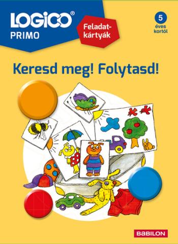 Logico Primo: Keresd meg! folytasd! válaszd ki! - Feladatkártyák (új kiadás) 1.Kép