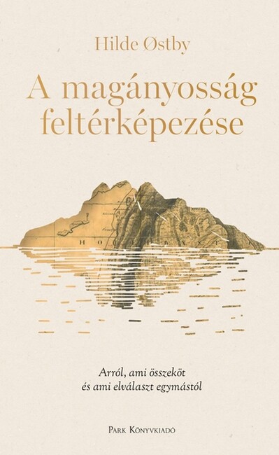 A magányosság feltérképezése - Arról, ami összeköt és ami elválaszt egymástól