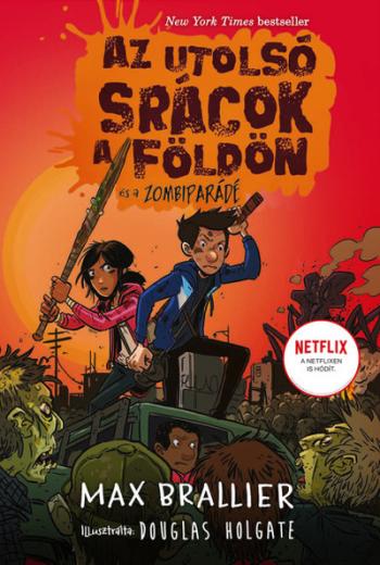 Az utolsó srácok a Földön és a Zombiparádé - Az utolsó srácok a Földön 2. 1.Kép