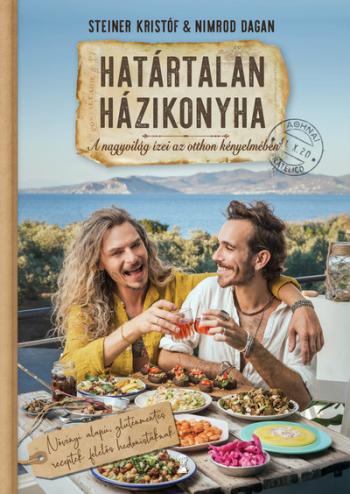 Határtalan házikonyha - A nagyvilág ízei az otthon kényelmében 1.Kép