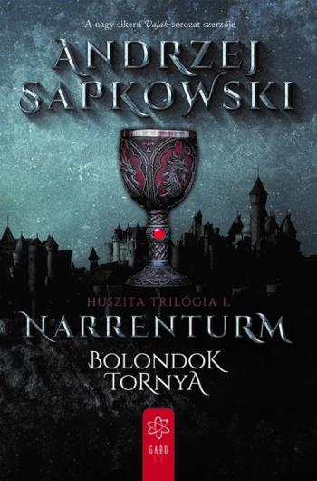 Narrenturm - Bolondok Tornya - Huszita-trilógia I. 1.Kép