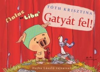Gatyát fel! - Malac és Liba 3. 1.Kép