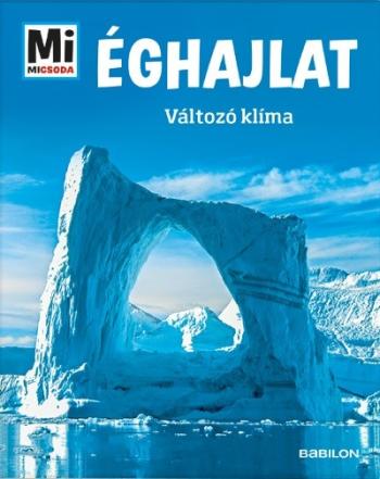Éghajlat - Változó klíma - Mi Micsoda 1.Kép