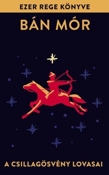 A Csillagösvény lovasai - Ezer rege könyve 1.Kép