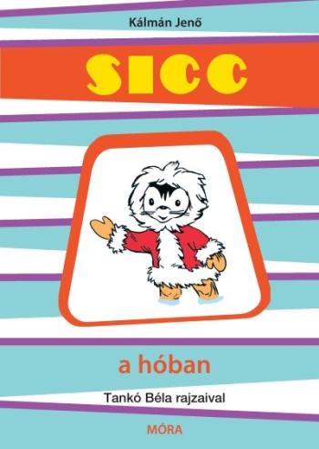 Sicc a hóban (3. kiadás) 1.Kép