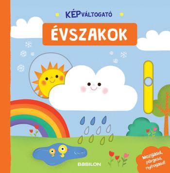 Képváltogató -  Évszakok /Mozgasd, pörgesd, nyitogasd! 1.Kép