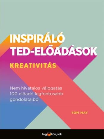 https://konyvbox.hu/media_ws/10261/2061/idx/inspiralo-ted-eloadasok-kreativitas-nem-hivatalos-valogatas-100-eloado-legfontosabb-gondolataibol.jpg