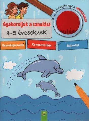 Gyakoroljuk a tanulást - 4-5 éveseknek 1.Kép